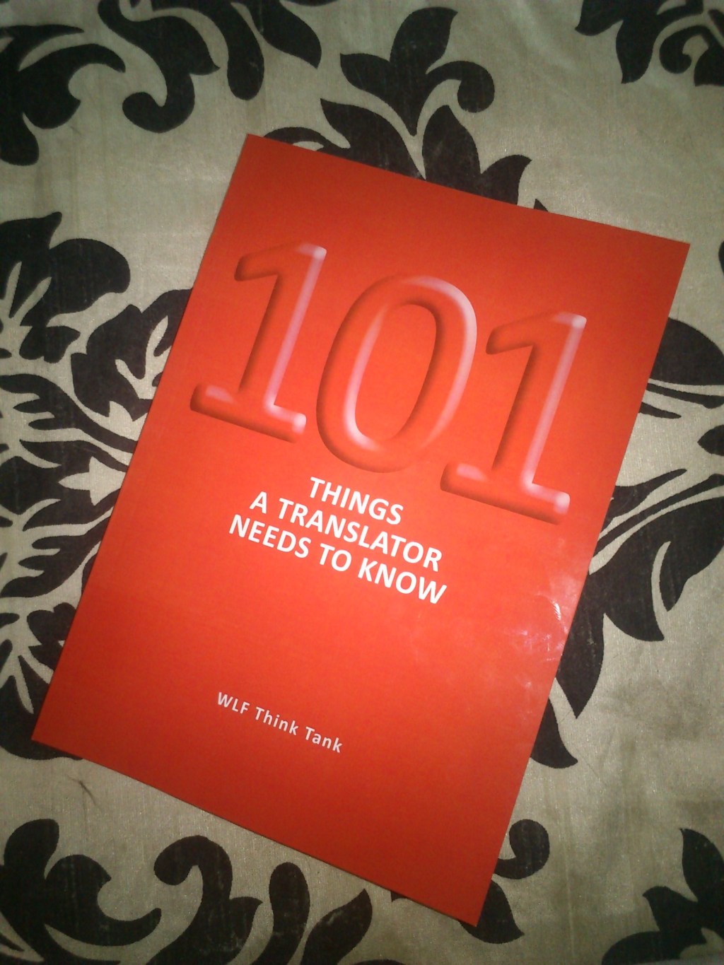 Book Review: 101 Things a Translator Needs to&nbsp;Know